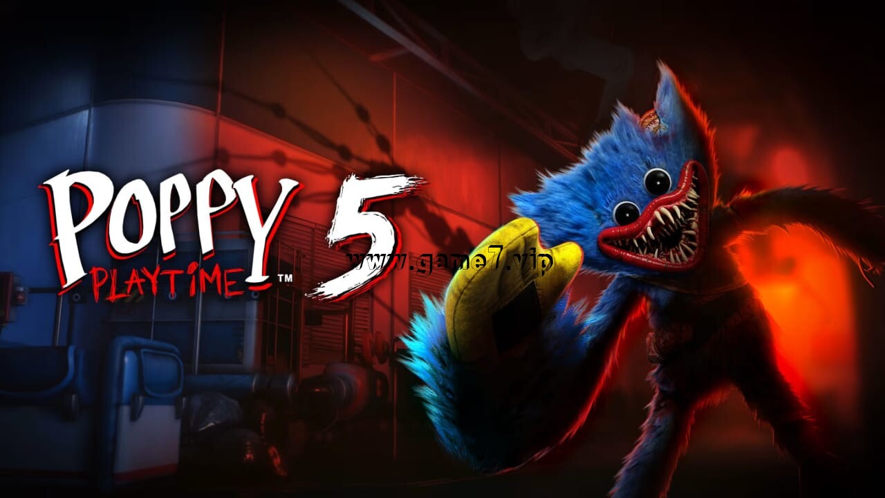 波比的游戏时间：第五章丨Poppy Playtime: Chapter 5