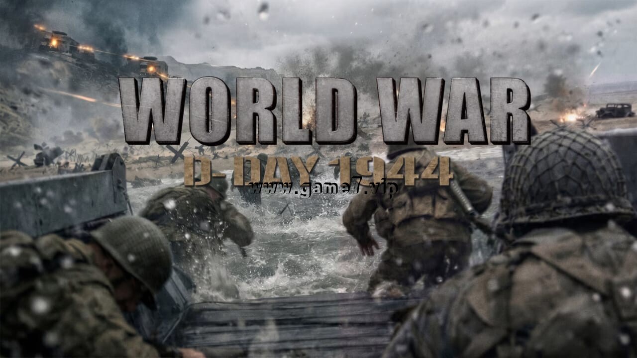 世界大战 诺曼底登陆1944丨World War: D-Day 1944 - 1