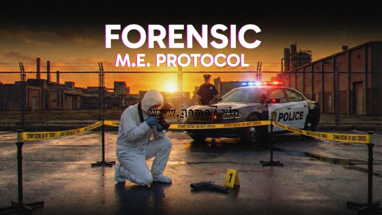 法医 – 法医检验协议丨FORENSIC – M.E. Protocol
