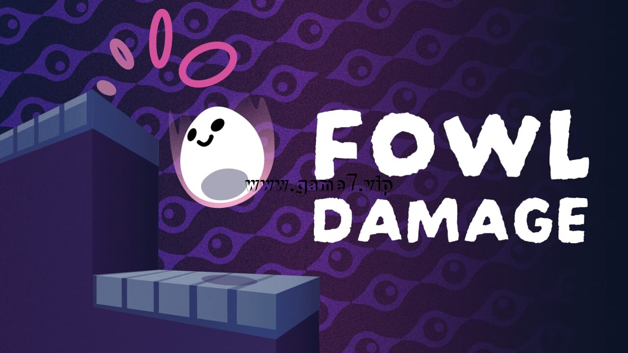 蛋落伤害丨Fowl Damage