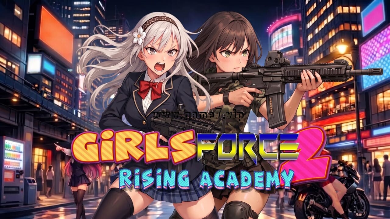 女孩特攻队2：崛起学院丨Girls Force 2: Rising Academy