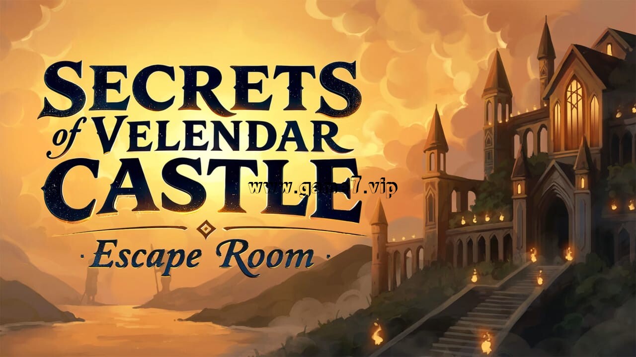 维伦达城堡的秘密：密室逃脱丨Secrets of Velendar Castle – Escape Room