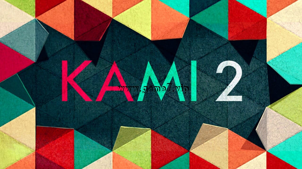 神之折纸2丨KAMI 2