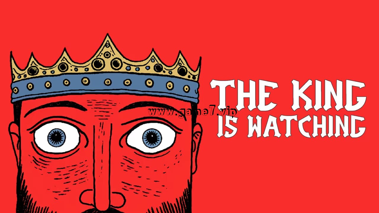 王之凝视丨The King is Watching - 1