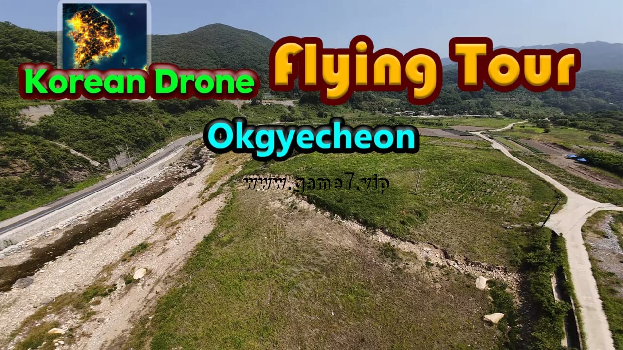 韩国无人机飞行游览玉川郡丨Korean Drone Flying Tour Okgyecheon