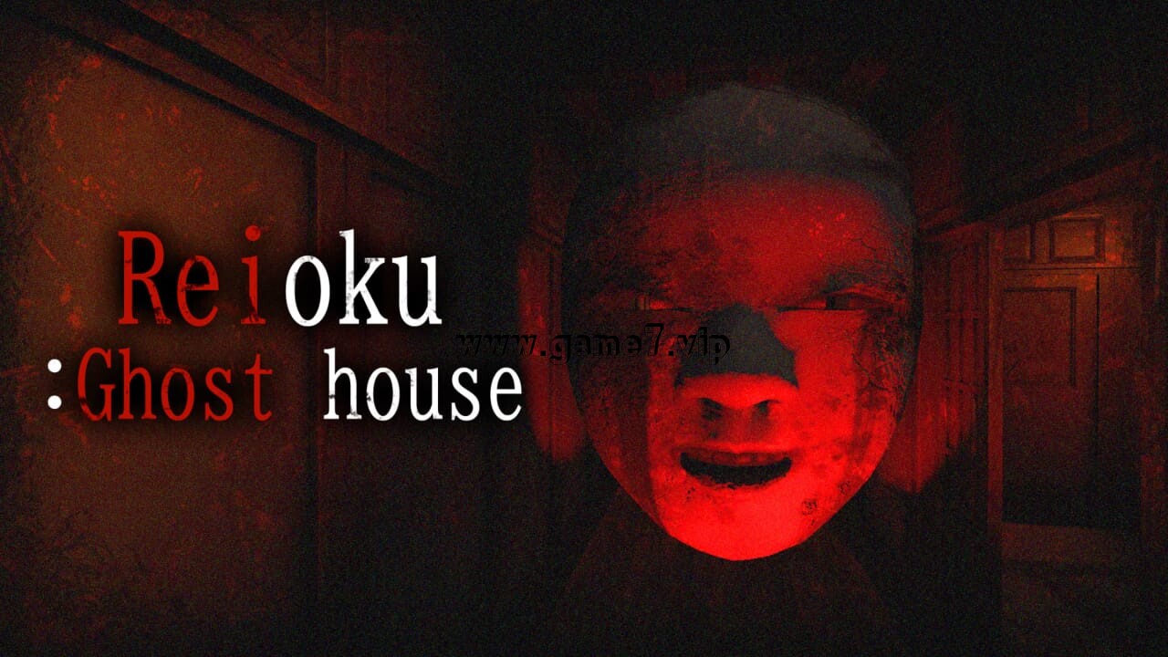 灵屋丨Reioku:Ghost house