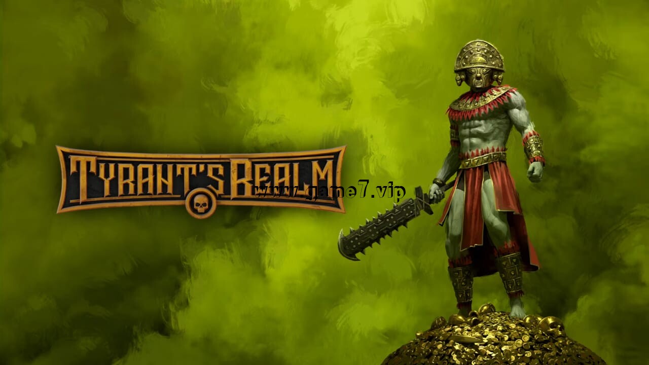 暴君的领域丨Tyrant’s Realm