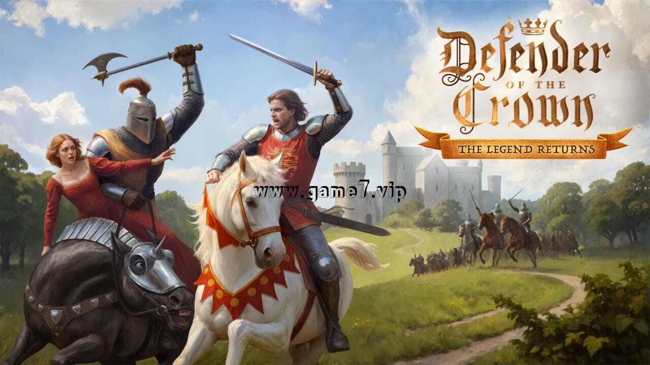 王冠守护者 传奇归来丨Defender of the Crown: The Legend Returns