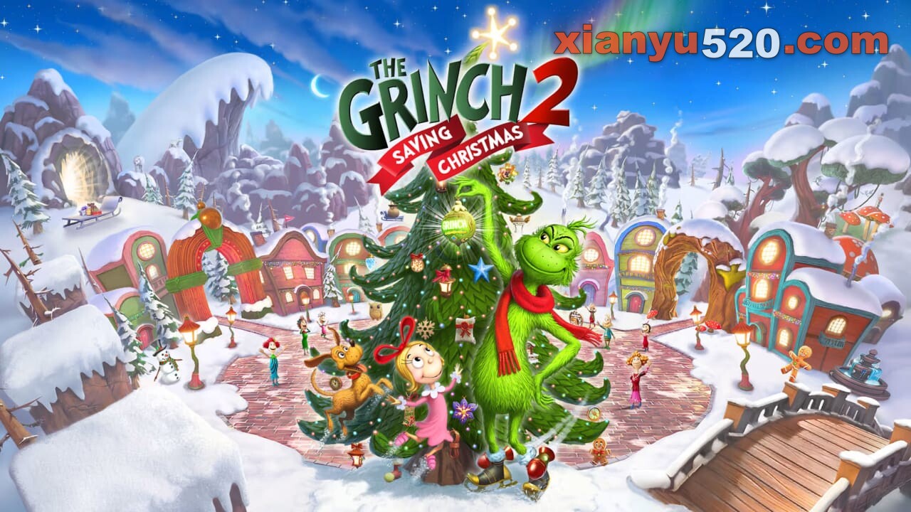 圣诞怪杰2：拯救圣诞节丨The Grinch 2: Saving Christmas