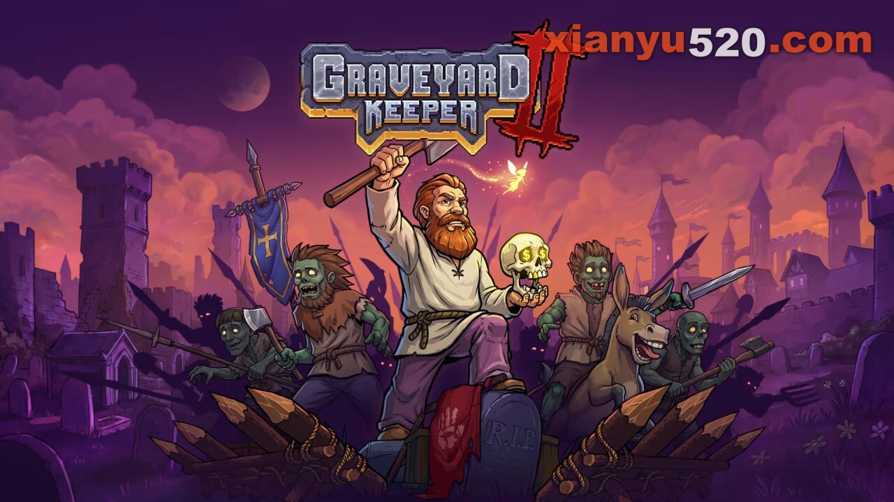 守墓人2丨Graveyard Keeper 2