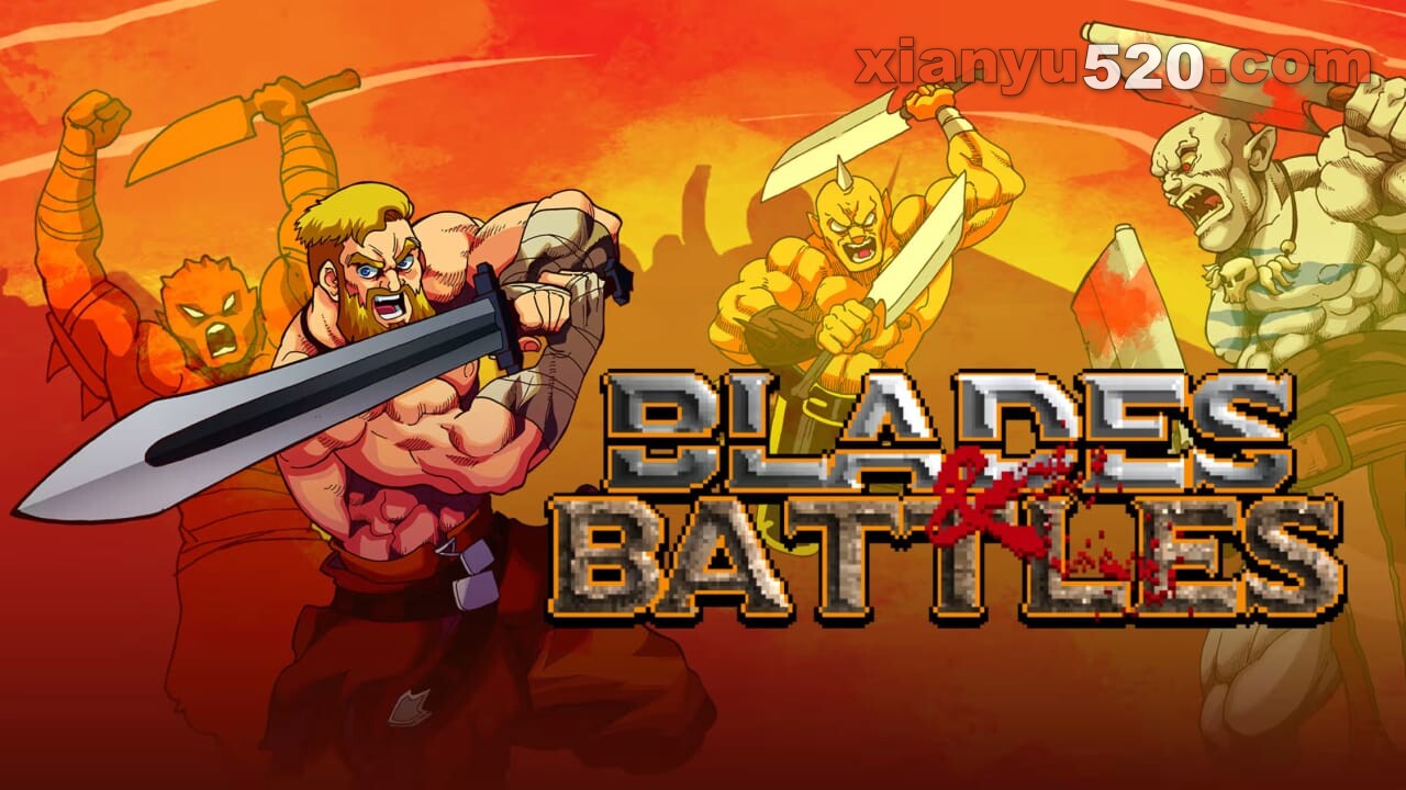 刀锋与战役丨Blades & Battles